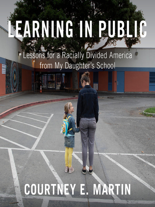 Title details for Learning in Public by Courtney E. Martin - Wait list